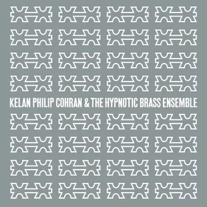Kelan Philip Cohran & the Hypnotic brass ensemble